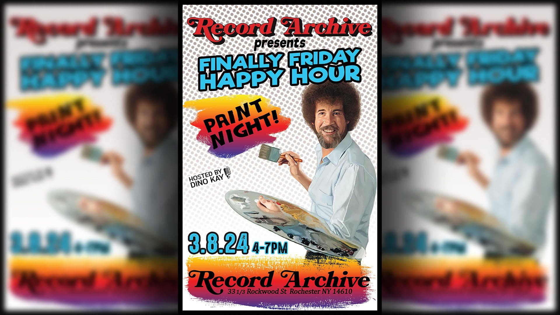 Record Archive presents Finally Friday Happy Hour Paint Night. Hosted by Dino Kay. 3.08.24. Record Archive 33 1/3 Rockwood Street Rochester NY 14610