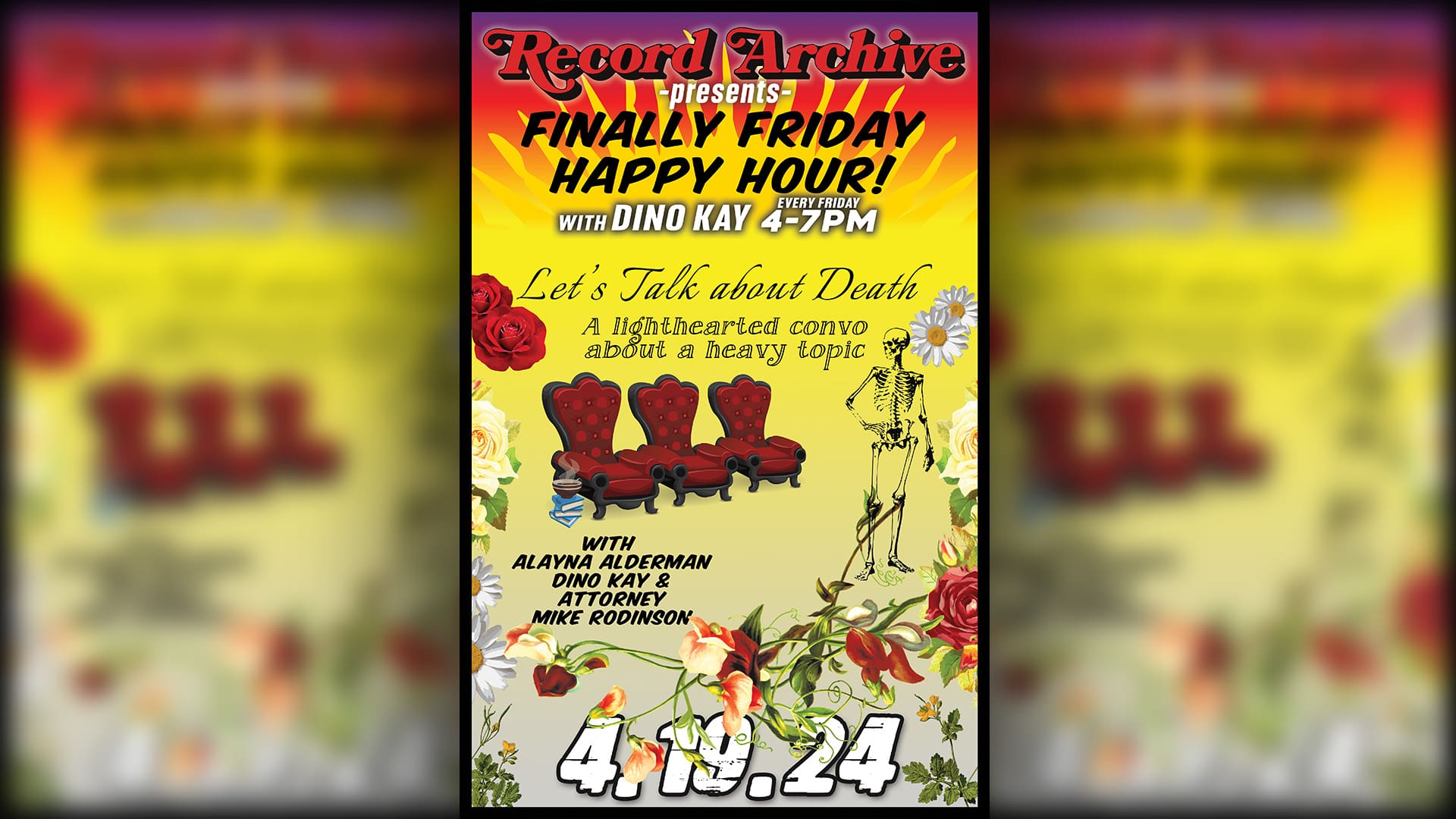 Record Archive presents Finally Friday Happy Hour with Dino Kay every Friday 4-7pm. Let's Talk About Death. A lighthearted convo about a heavy topic. With Alayna Alderman, Dino Kay, and Attorney Mike Rodinson. 4.19.24